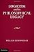 Logicism and its Philosophical Legacy