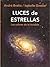 Luces de estrellas. Los col...