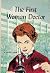 The First Woman Doctor by Rachel Baker The First Woman Doctor by Rachel Baker
