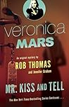 Mr. Kiss and Tell by Rob Thomas