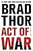 Act of War (Scott Harvath, #13)