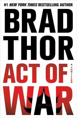 Act of War (Scott Harvath, #13)