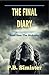 The Final Diary #01 The Sickness