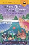 Where Fish Go In Winter (Easy-to-Read, Puffin)