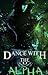 Dance With The Alpha by WatcherOnTheWalls