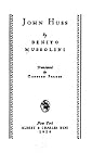 John Huss: The Veracious John Huss: The Veracious