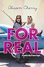 For Real by Alison Cherry