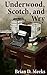 Underwood, Scotch, and Wry
