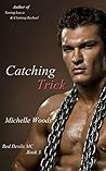Catching Trick by Michelle  Woods