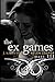 The Ex Games 3 (The Ex Games, #3)