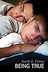 Being True by Jacob Z. Flores