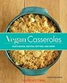Vegan Casseroles:...