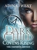 Dark Child (Covens Rising): Omnibus Edition