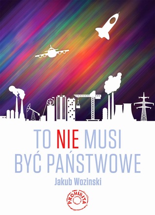 To NIE musi być państwowe