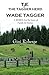 The Tagger Herd: Wade Tagger