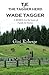 The Tagger Herd: Wade Tagger