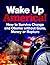 Wake Up America: How to Sur...