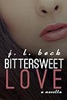 Bittersweet Love by J.L. Beck
