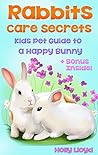 Rabbits Care Secr...