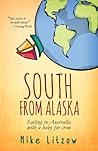 South From Alaska by Mike Litzow