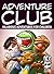 Adventure Club #4: Hilarious Adventures for Children Ages 9-12