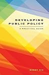 Developing Public Policy: A Practical Guide