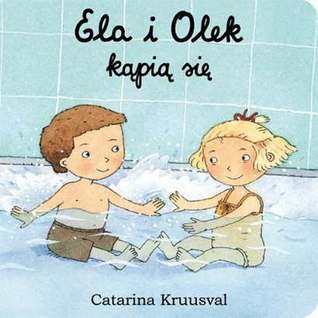 Ela i Olek kąpią się (Ela i Olek)