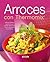 Arroces con thermomix (El Rincón Del Paladar) (Spanish Edition)
