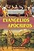 Evangelios apocrifos (con notas) (Spanish Edition)