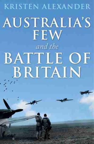 Australia’s Few and the Battle of Britain (Hardcover)