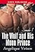 The Wolf and His Moon Prince (Yamato, #1)