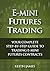 E-Mini Futures Trading: You...