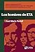 Los hombres de ETA (Spanish Edition)