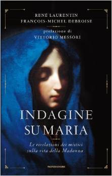 Indagine su Maria: Le rivelazioni dei mistici sulla vita della Madonna