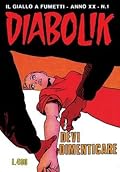 Diabolik anno XX n. 1: Devi dimenticare