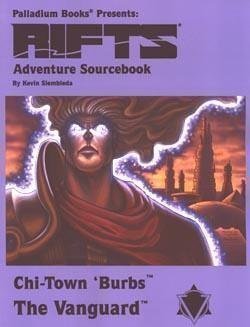 Chi-Town Burbs: The Vanguard, Rifts Adventure Sourcebook, 4 (Paperback)