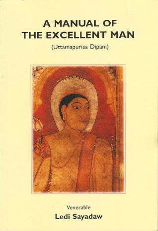 A Manual of the Excellent Man: Uttamapurisa Dipani (Paperback)