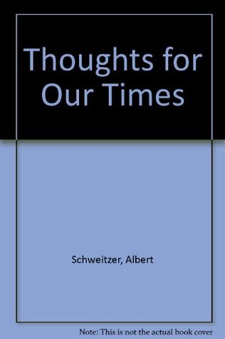 Thoughts for Our Times