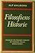 Den græske Filosofi fra Platon og Aristoteles til Nyplatonism... by Alf Ahlberg