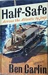 Half-Safe by Ben Carlin