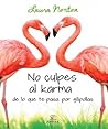 Book cover for No culpes al karma de lo que te pasa por gilipollas (No culpes al karma, #1)