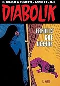 Diabolik anno XX n. 5: Eredità che uccide