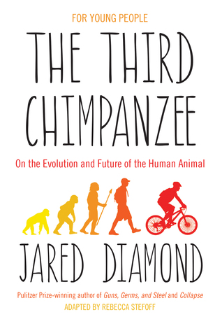 The Third Chimpanzee: The Evolution & Future of the Human Animal For Young Readers