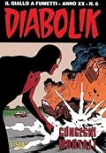Diabolik anno XX n. 6: Congegni mortali