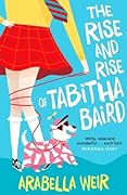 The Rise and Rise of Tabitha Baird
