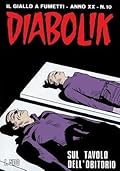 Diabolik anno XX n. 10: Sul tavolo dell'obitorio