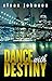 Dance With Destiny