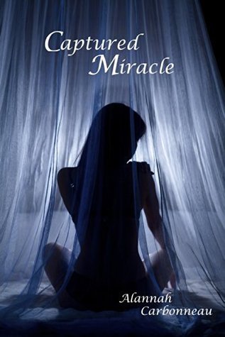 Captured Miracle (Captured Miracle, #1)
