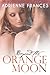 Beyond the Orange Moon (Mat...
