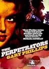 The Perpetrators by Gary Phillips The Perpetrators by Gary Phillips